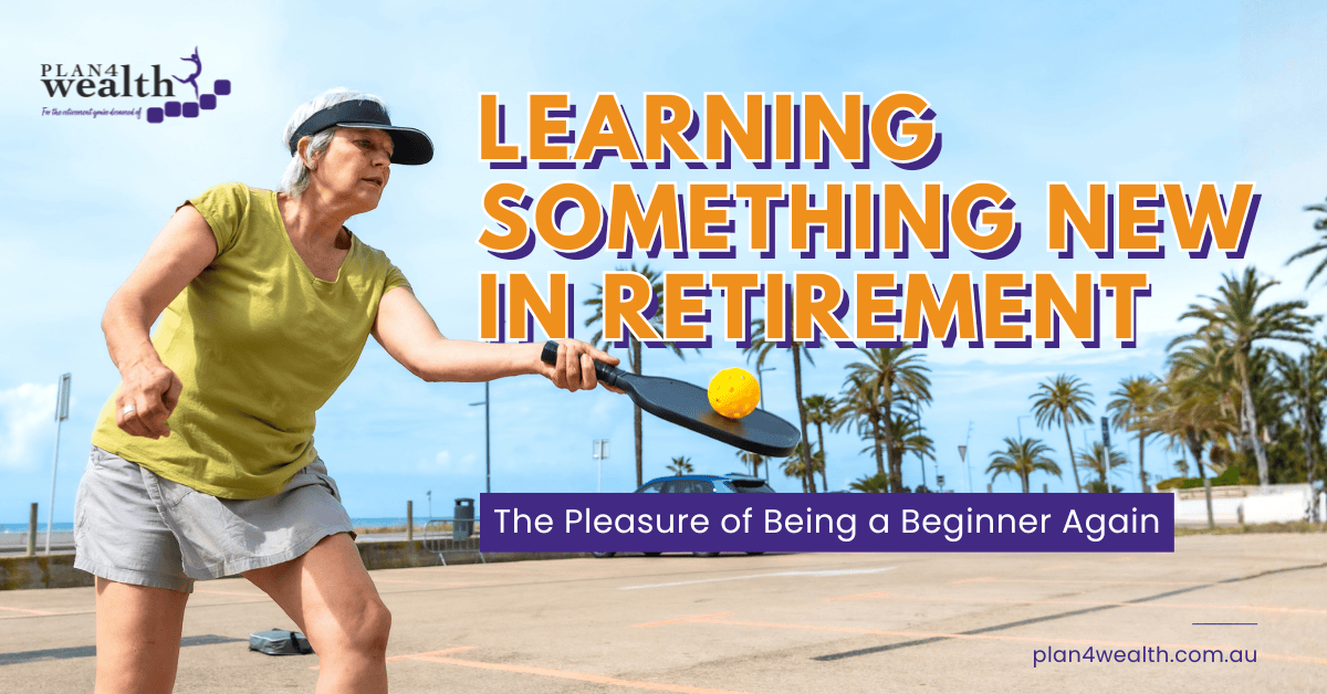 learning-new-retirement-plan4wealth-pakenham