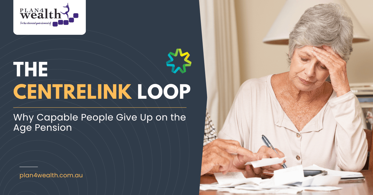 Centrelink-loop-age-pension-plan4wealth-pakenham